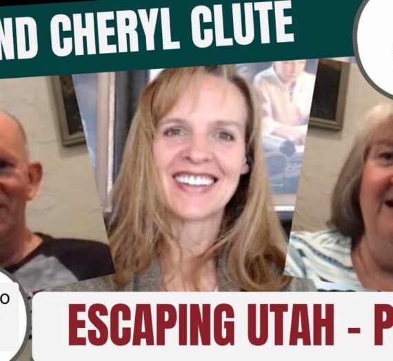 109: Escaping Utah – Part 1 with Cheryl and Dan Clute