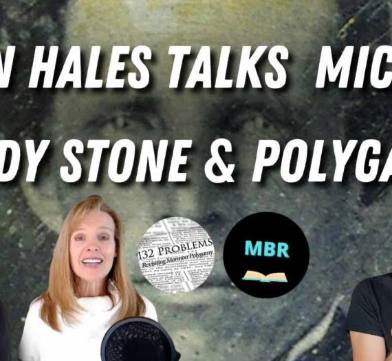 Polygamy Joseph Smith & Michelle Brady Stone w/ Brian Hales