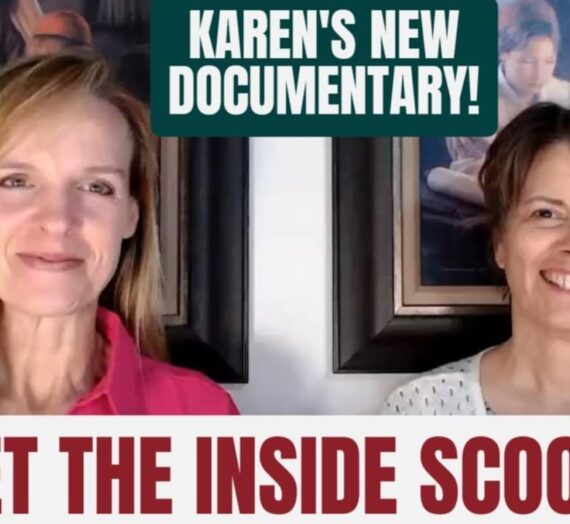 140: The Inside Scoop on Karen’s New Documentary