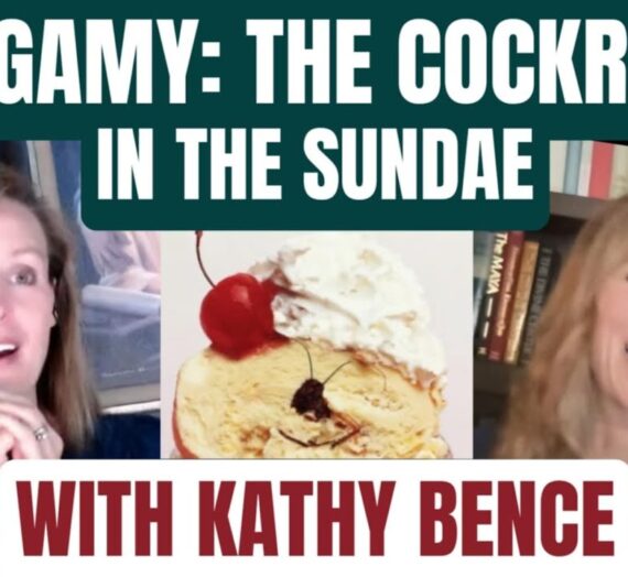 149: Polygamy, the Cockroach in the Sundae – with Kathy Bence