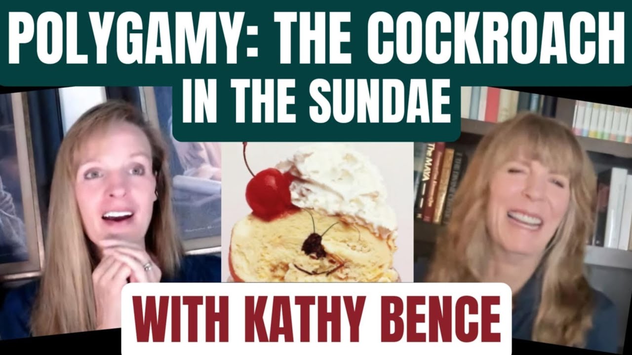 149: Polygamy, the Cockroach in the Sundae – with Kathy Bence